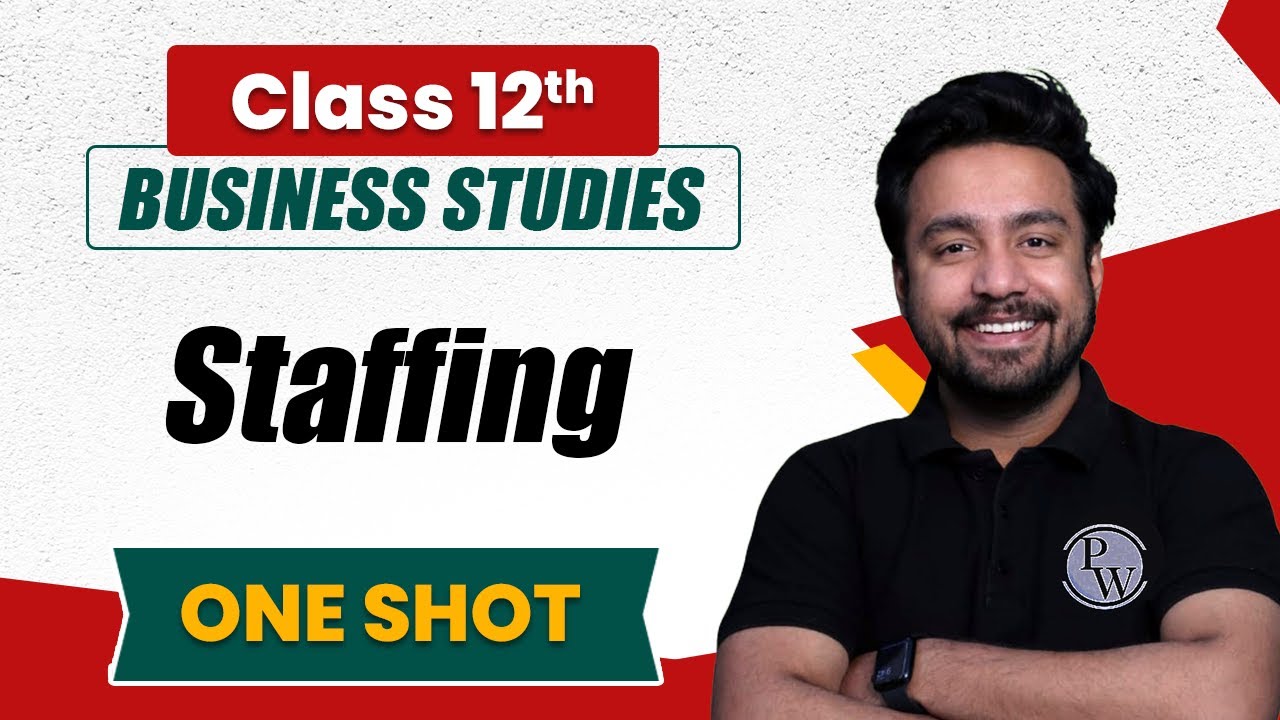 Staffing in One Shot | Business Studies Class 12th | Commerce Wallah by PW