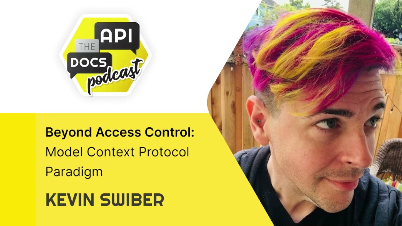 Beyond Access Control: Model-Context Protocol Paradigm - Discussion with Kevin Swiber