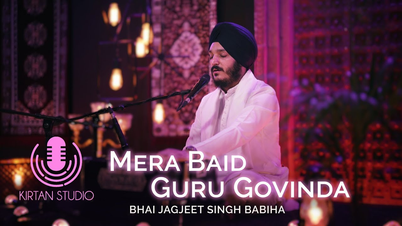 Gurbani Kirtan | Kirtan Studio | Mera Baid Guru Govinda | Bhai Jagjeet Singh Babiha | Shabad Gurbani