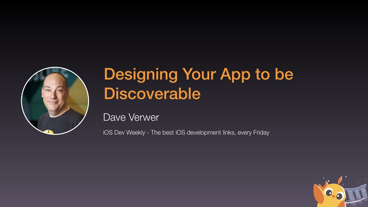 Designing Your App to be Discoverable - iOS Conf SG 2020