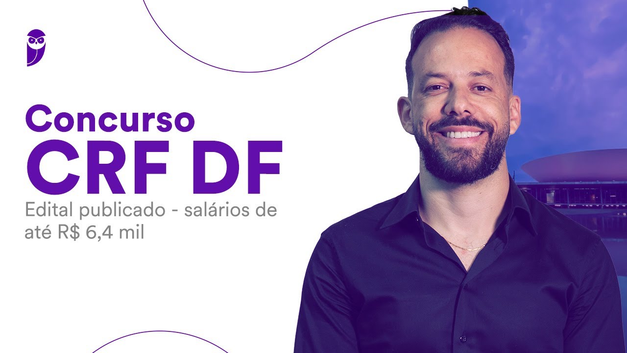 Concurso CRF DF: Edital publicado - sal&aacute;rios de at&eacute; R$ 6,4 mil