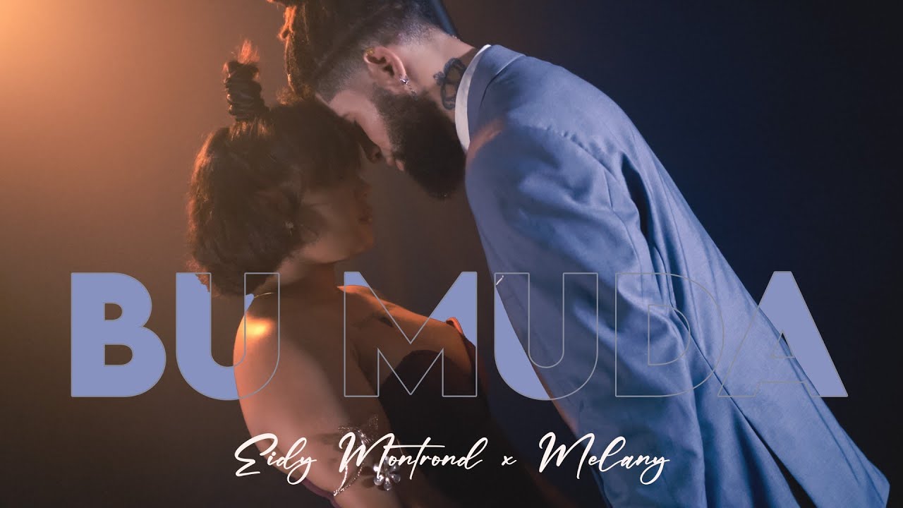 Eidy Montrond Feat Melany - Bu Muda (videoclip Official) [2025/2026]