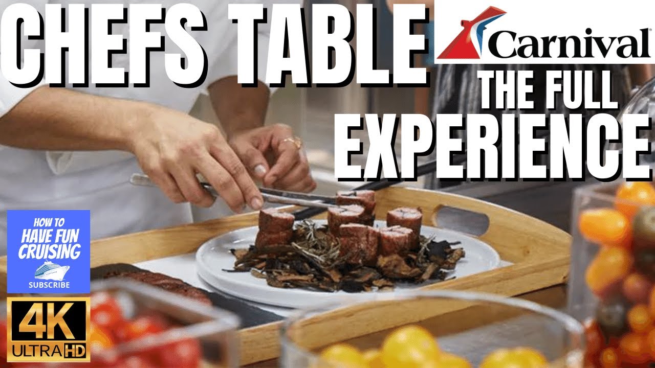 Carnival Cruise Line's Chefs Table Experience