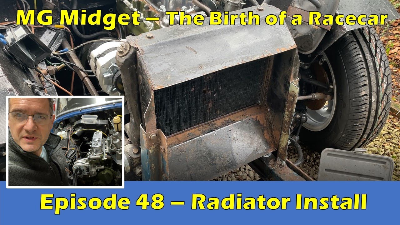 MG Midget Radiator and cooling system Install - Birth of a Racecar (Episode 48)