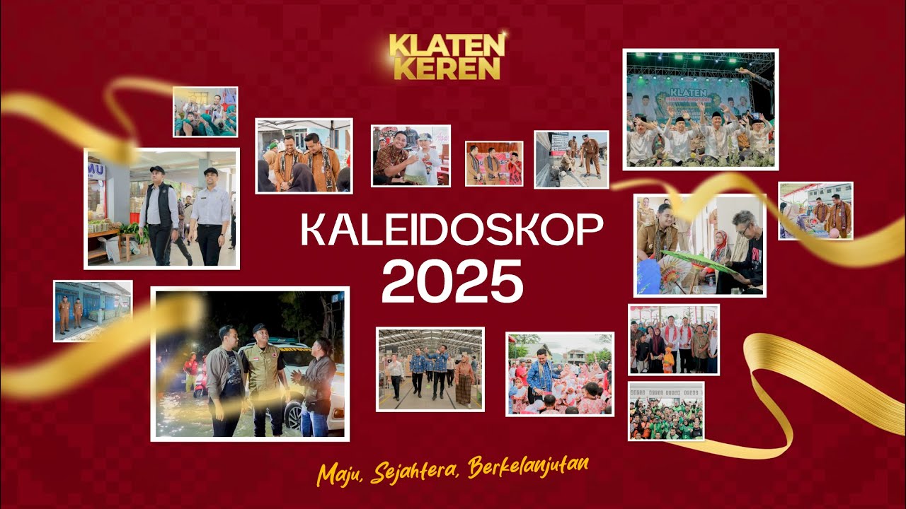 KALEIDOSKOP TAHUN 2025 KABUPATEN KLATEN