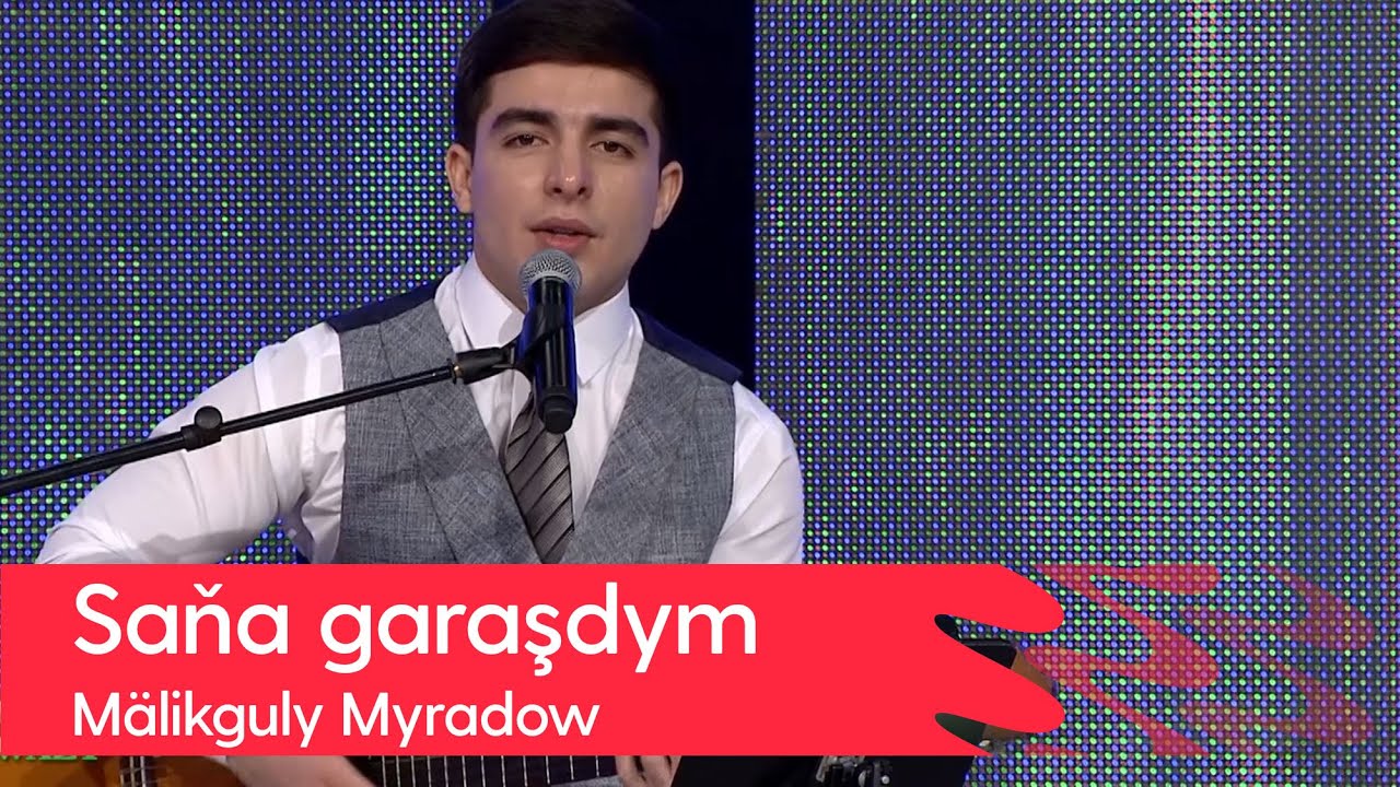 Malikguly Myradow - Sana garashdym | 2022