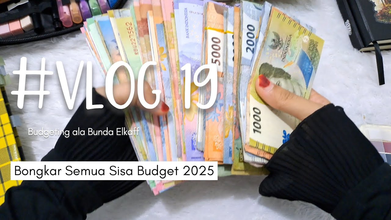 BONGKAR SEMUA TABUNGAN SISA BUDGET 2025 