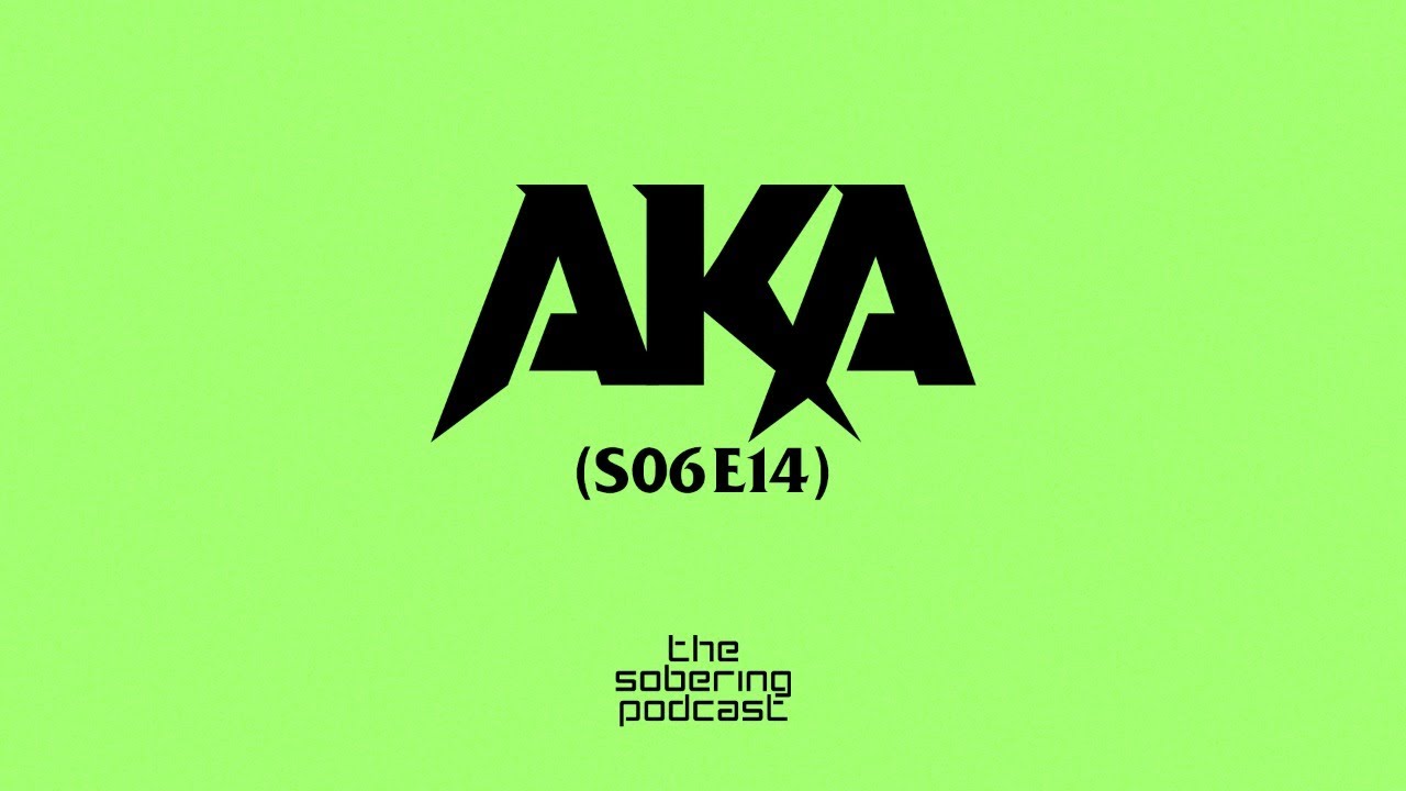 The Sobering Podcast S06E14 feat AKA (The beefs, The growth, Losses in life and in Business)
