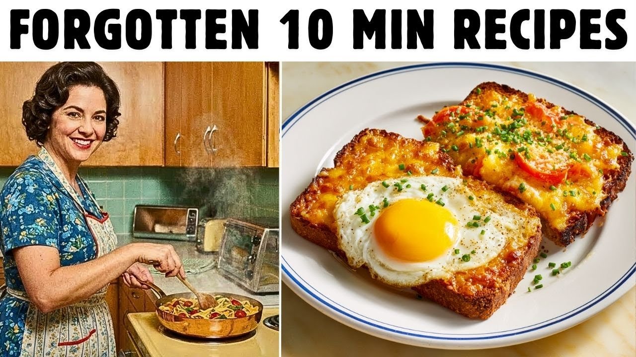 60 Forgotten 10 Min Recipes You Need To Eat In Your Lifetime!