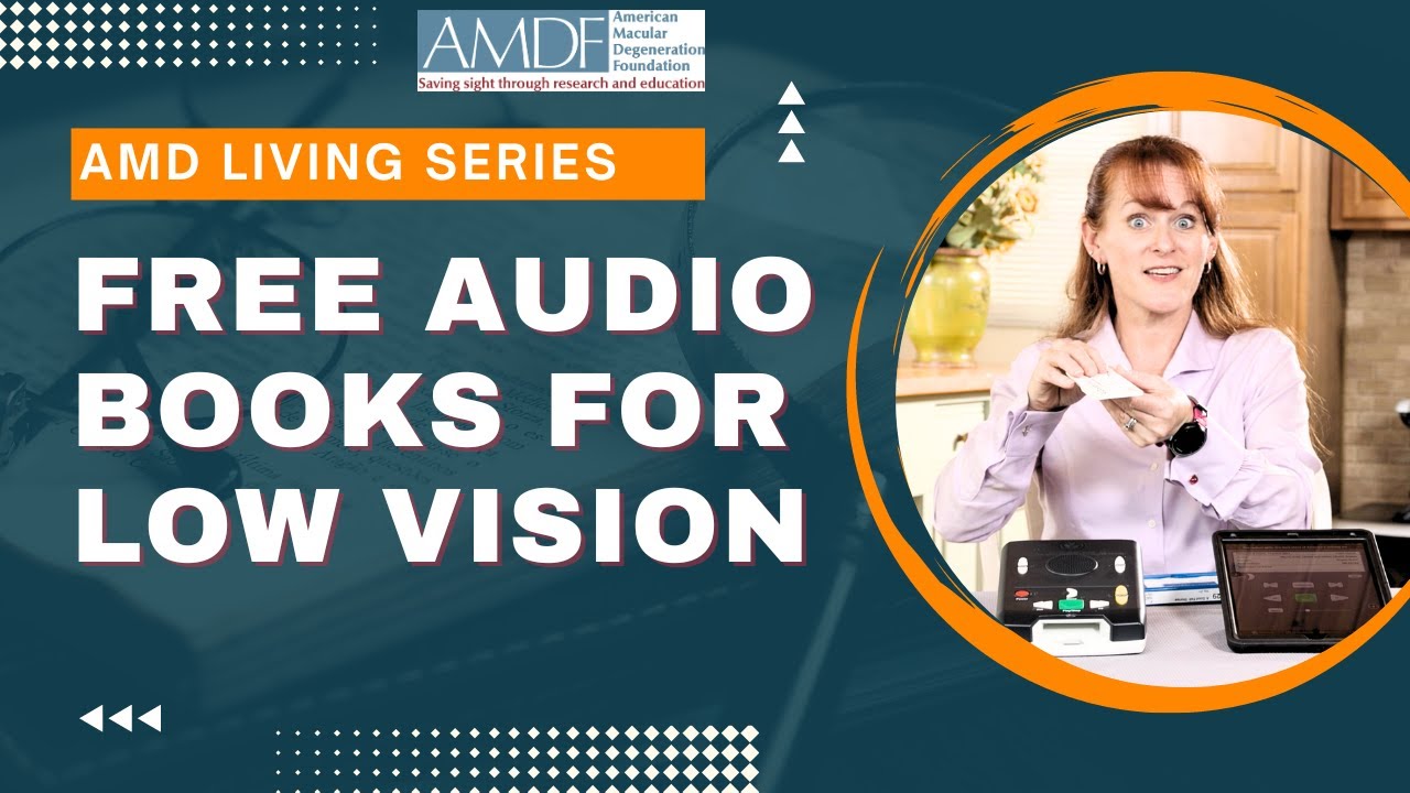 AMD Living: Free Audio Books for Low Vision