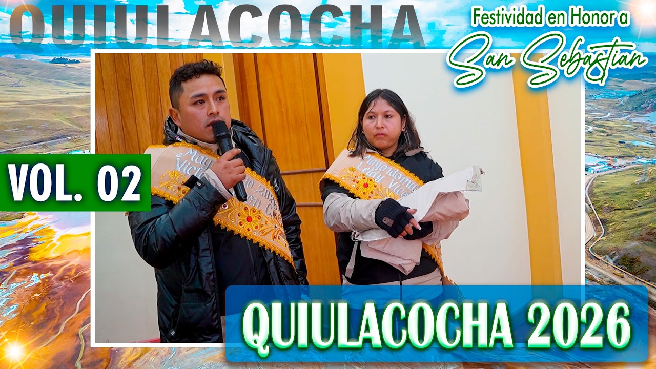 🟢 Quiulacocha 2026 🔵 Festividad en Honor a San Sebastian 🎷 Familia Falcon Vicencio // DVD 02