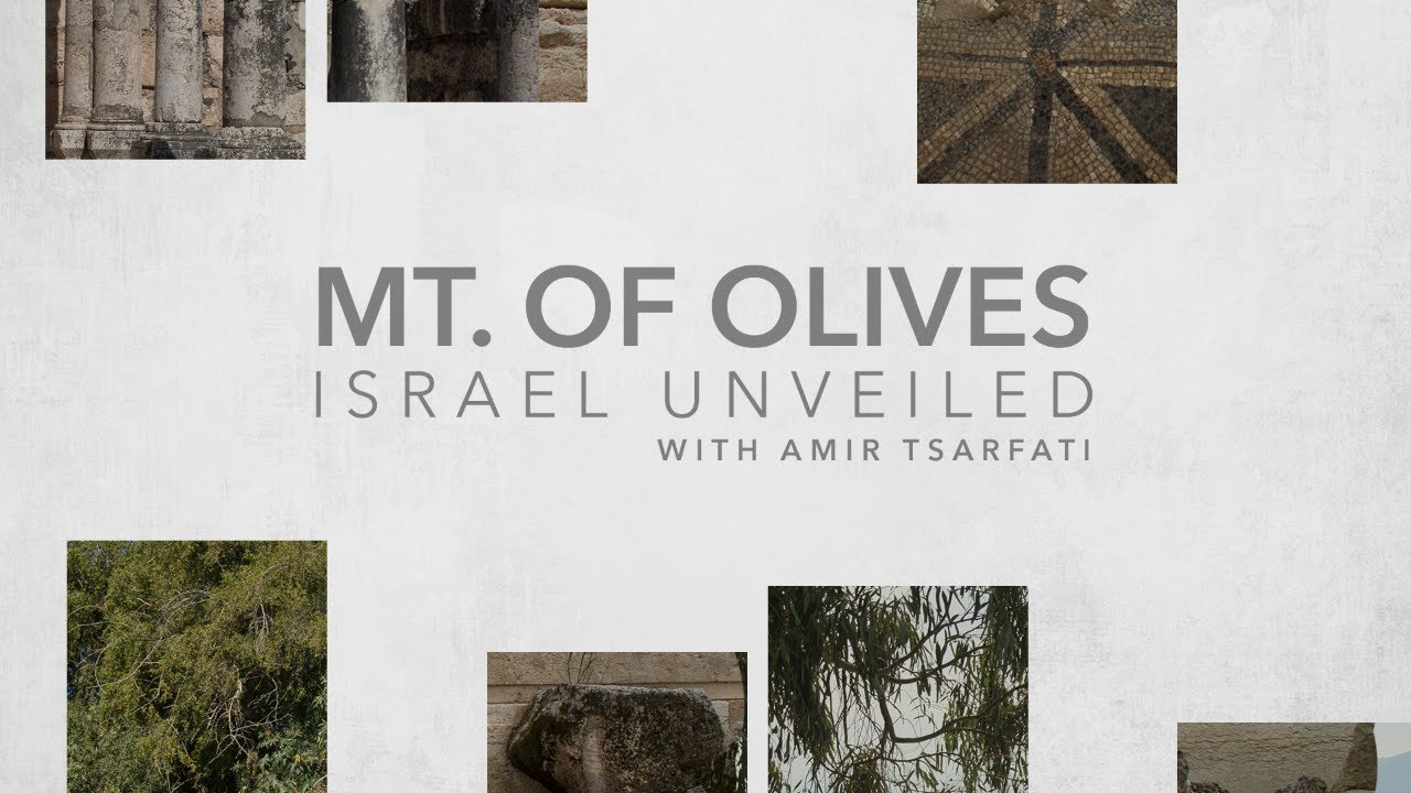 Israel Unveiled Volume 1: Mount of Olives