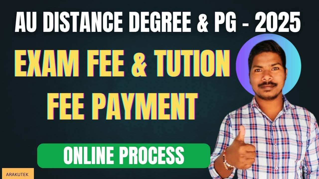 AU Distance Degree and PG Exam fee and Tution fees payment process 2025