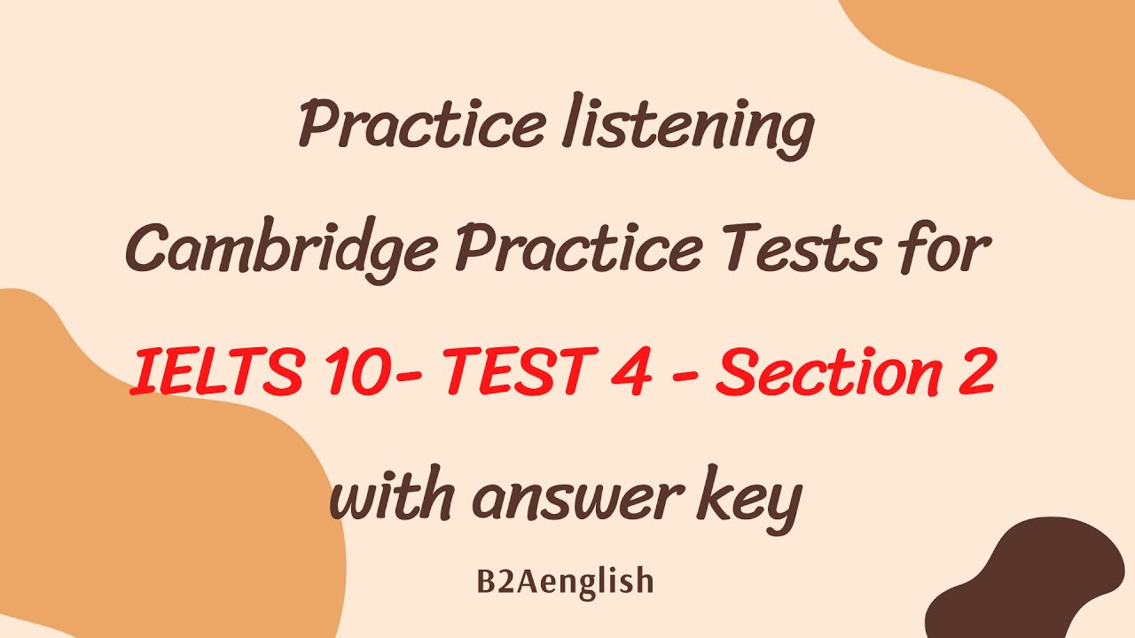 Practice listening -Tests for IELTS 10 - TEST 4 - Section2 #B2Aenglish #ielts_listening  #ielts