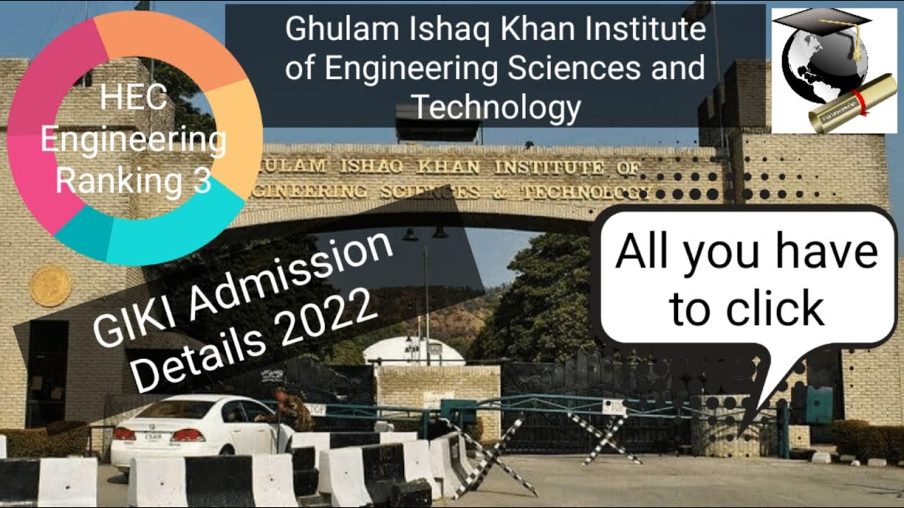 GIKI Complete information 2022 | GIKI Test Pattern | GIKI Merit Criteria 2022
