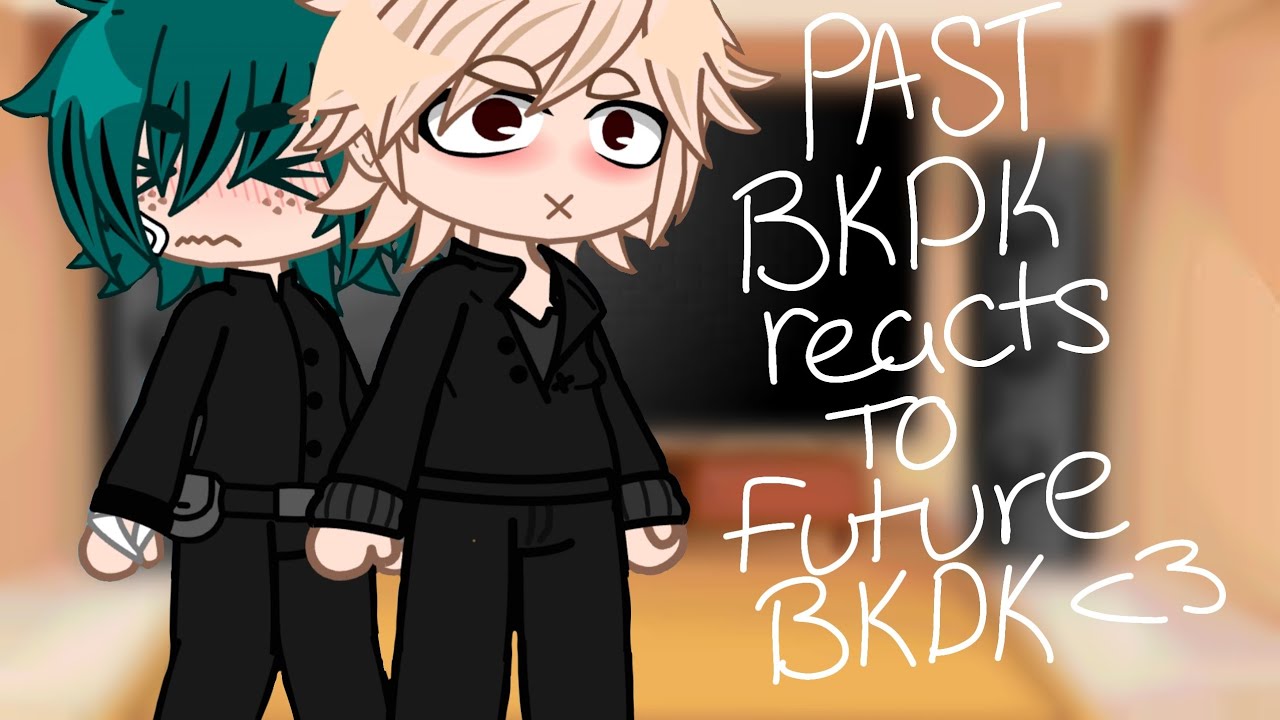 Past bkdk reacts to future bkdk || watch in 2x speed || bkdk || part 1/2 ||