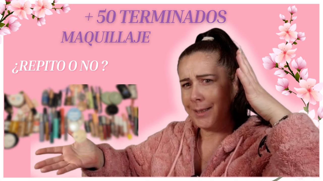 +50 PRODUCTOS TERMINADOS 💄🧴 | Skincare y Maquillaje | 2ª PARTE | ¿REPITO O NO?