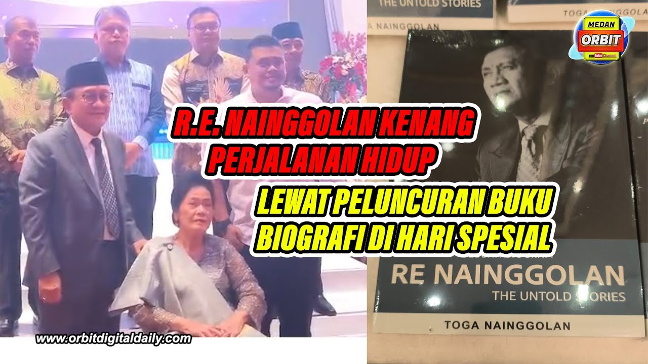 R E  NAINGGOLAN KENANG PERJALANAN HIDUP LEWAT PELUNCURAN BUKU BIOGRAFI DI HARI SPESIAL