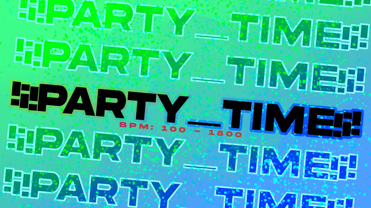 !!!PARTY_TIME!!!