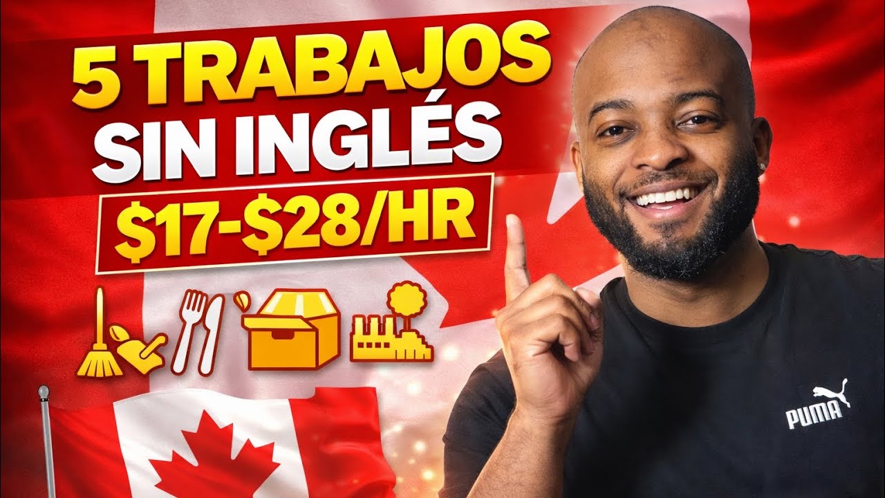 5 TRABAJOS PARA RECIÉN LLEGADOS A CANADÁ( SIN INGLÉS😨)”