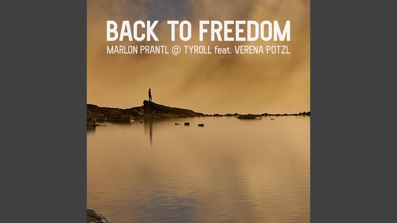 Back to Freedom [From the Film: Ride Back to Freedom] (feat. Verena Pötzl)