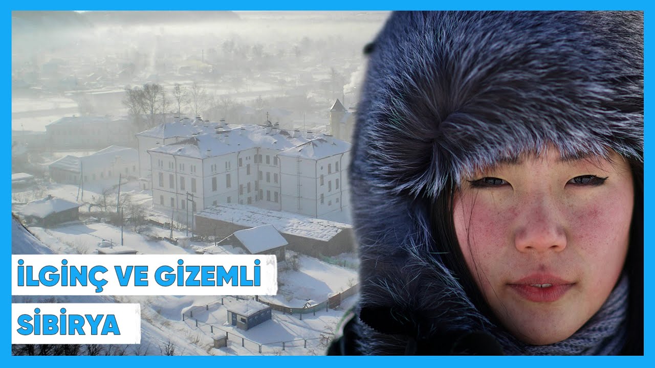 D&uuml;nyanın En Gizemli B&ouml;lgesi SİBİRYA Hakkında 12 İNANILMAZ GER&Ccedil;EK
