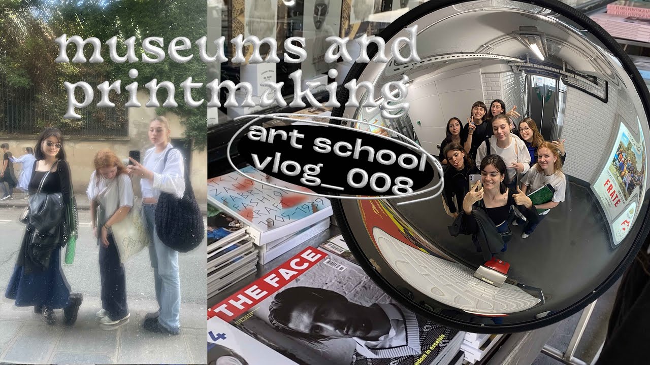🧚🏻‍♀️ museums and printmaking ✦ art school vlog 008
