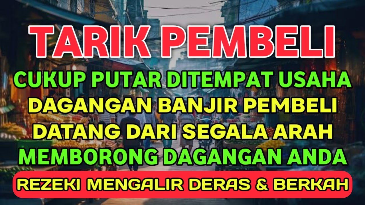 Bismillah Kunfayakun !! Usaha Sepi Jadi Rame, Usaha Jadi Lancar, Semua Dagangan Ludes Terjual