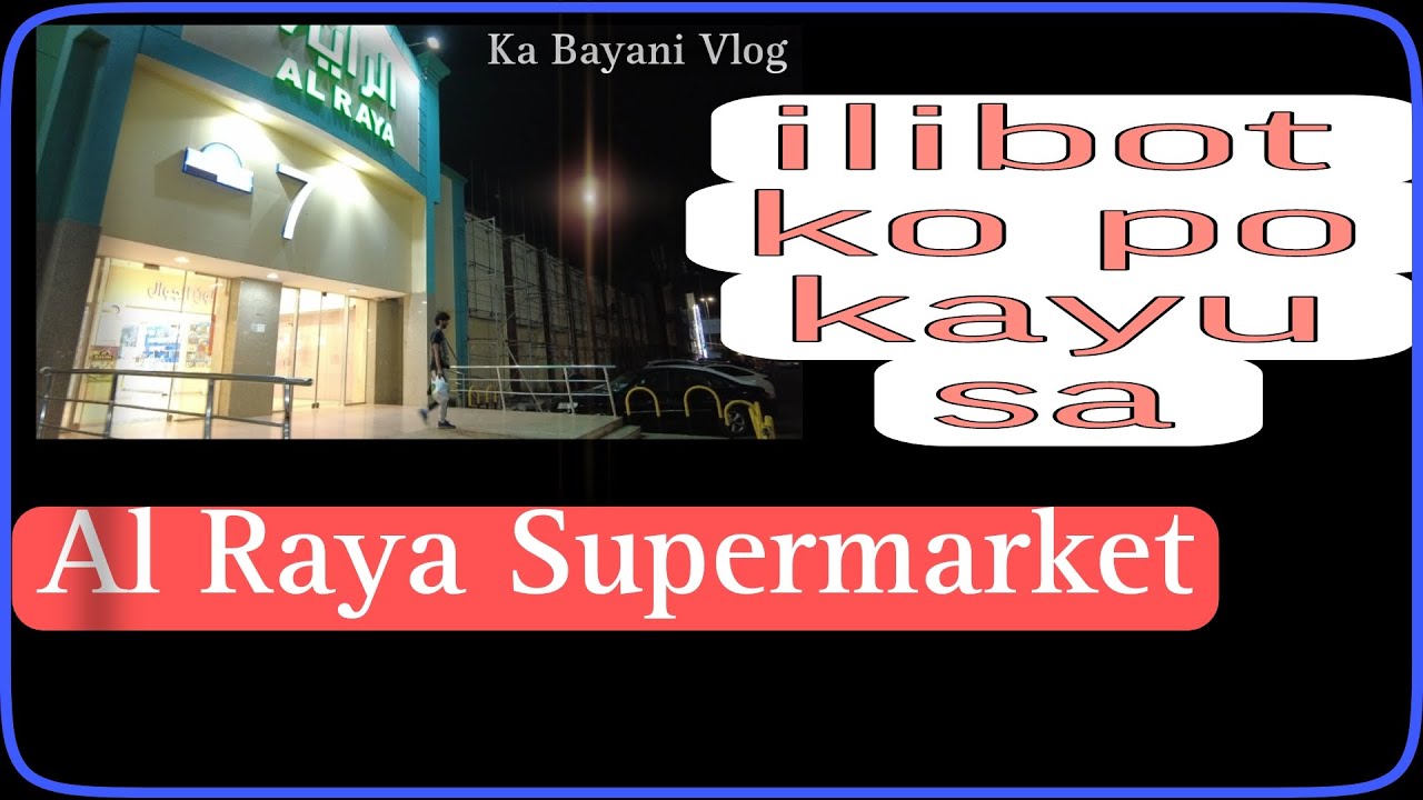 Al Raya Supermarket, Palestine road Jeddah