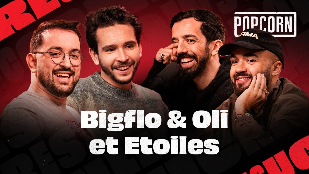 POPCORN🍿 avec Bigflo & Oli et Etoiles !