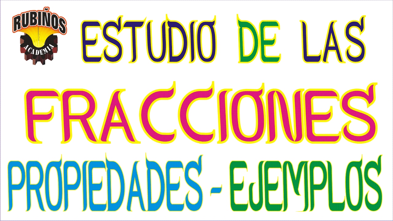 fracciones - propiedades y ejemplos