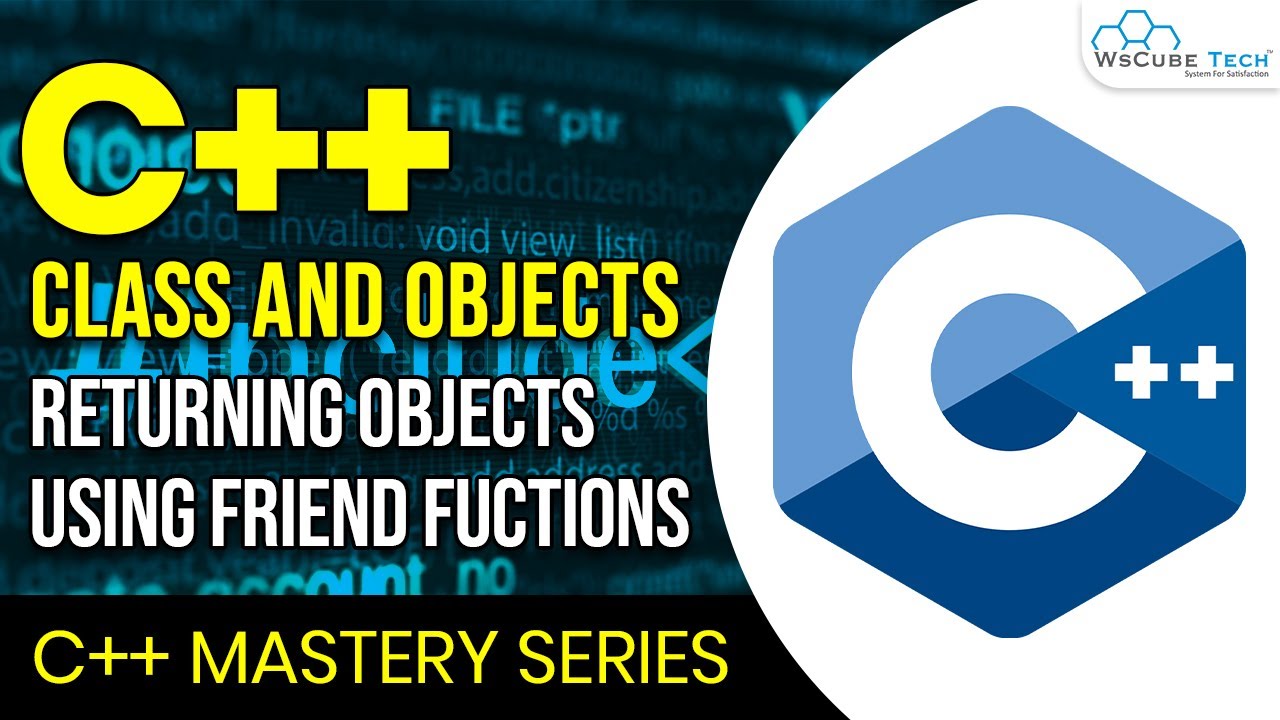 Returning Object with Friend Functions - Complete Guide | C++ Programming