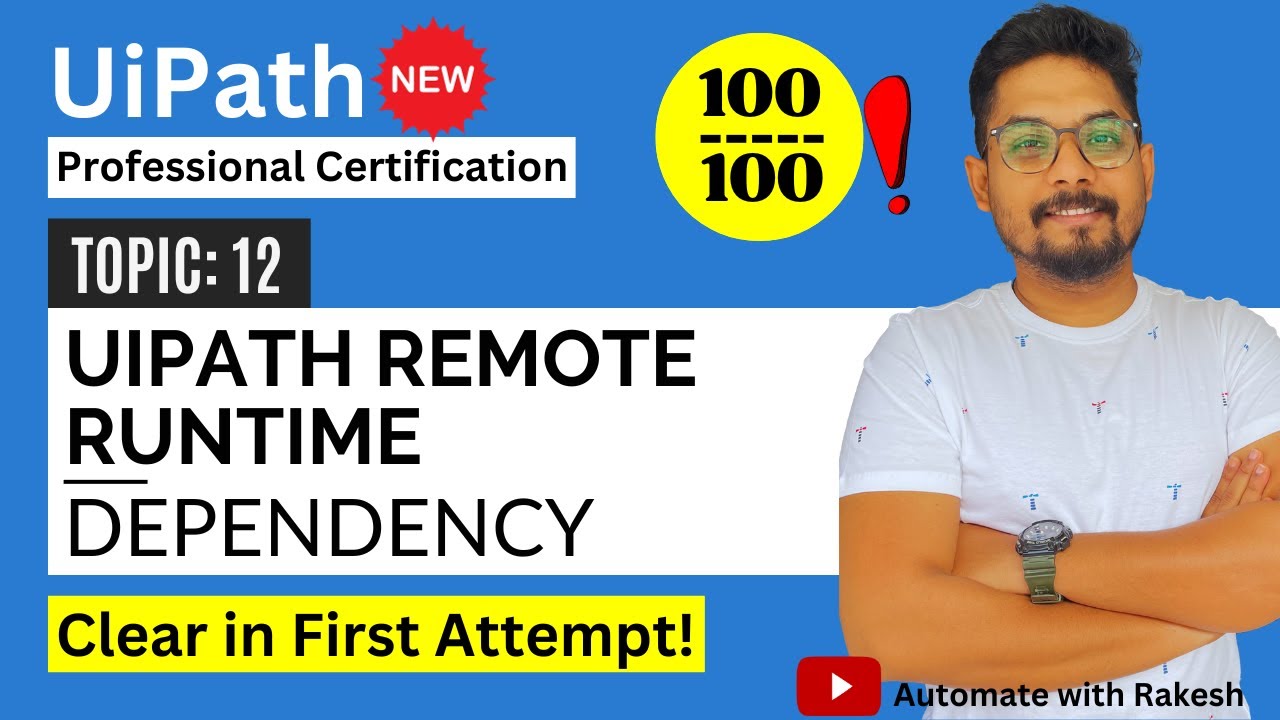 UiPath Remote Runtime Dependency | UiPath Automation Developer Professional Exam Preparation