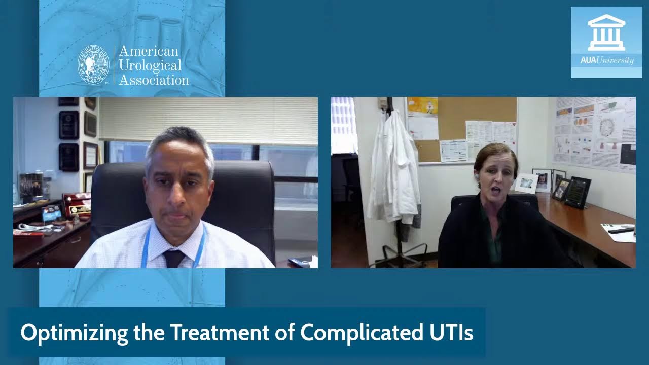 AUA Podcast: Optimizing the Treatment of Complicated UTIs
