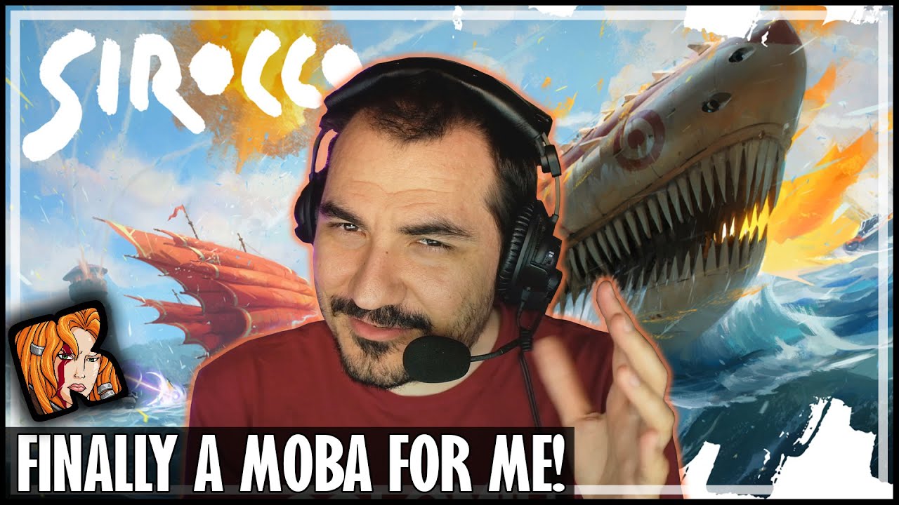 SIROCCO! FINALLY A MOBA FOR ME!