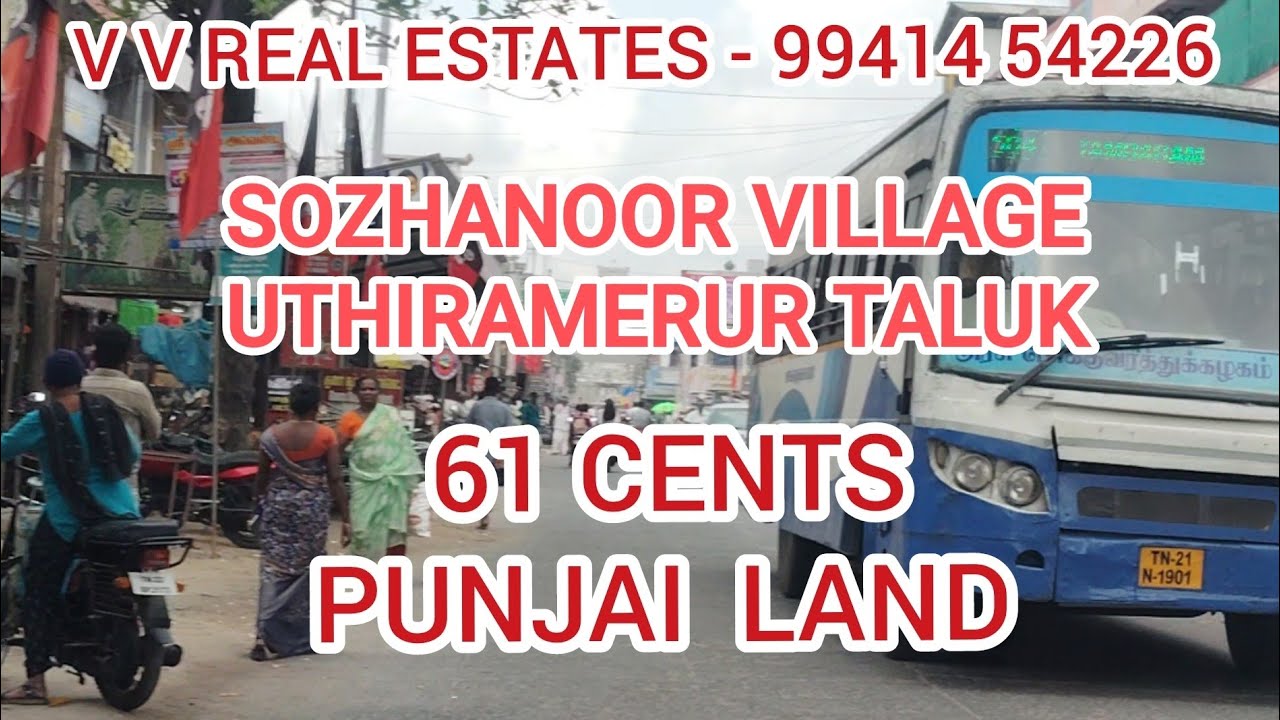 SAFELY FARM LAND 61 CENTS FOR SALE AT SOZHANOOR VILLAGE, UTHIRAMERUR TALUK. 74 KM DISTANCE TAMBARAM.