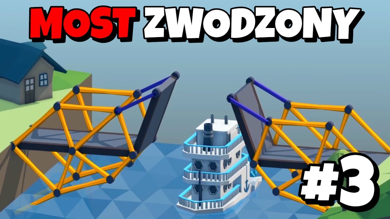 Zwodzone MOSTY - Poly bridge #3