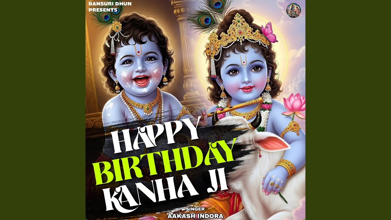 Happy Birthday Kanha Ji