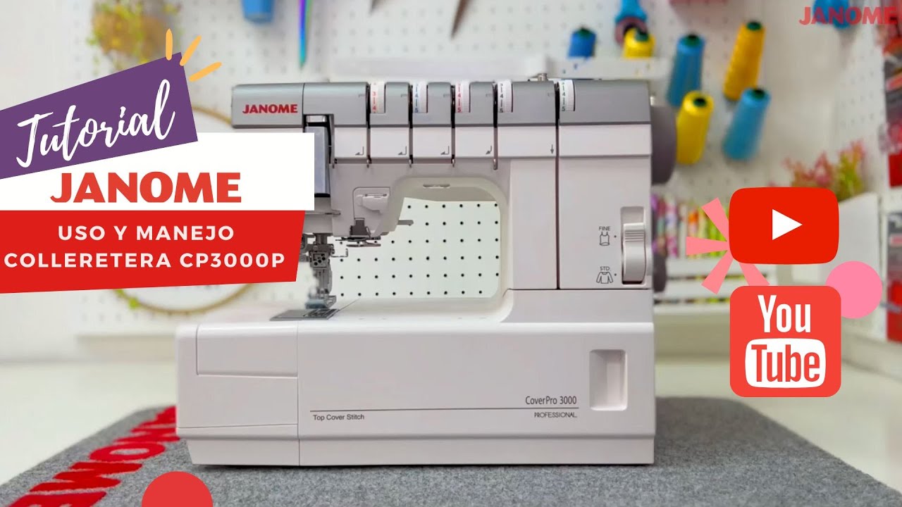 Janome CoverPro 3000P - Curso de uso y manejo colleretera