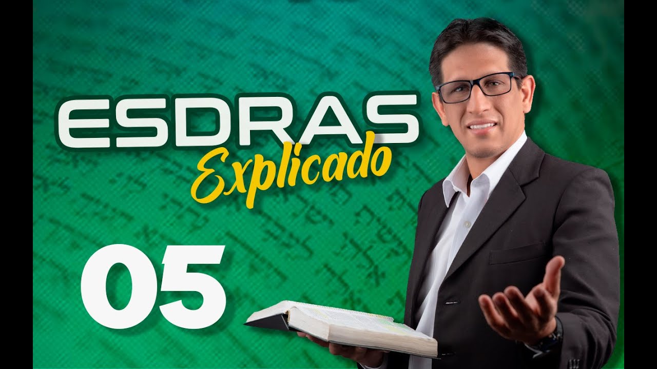 ESDRAS 5 - EXPLICADO 🔥 | Reavivados por su Palabra || 25 DE FEBRERO 2023
