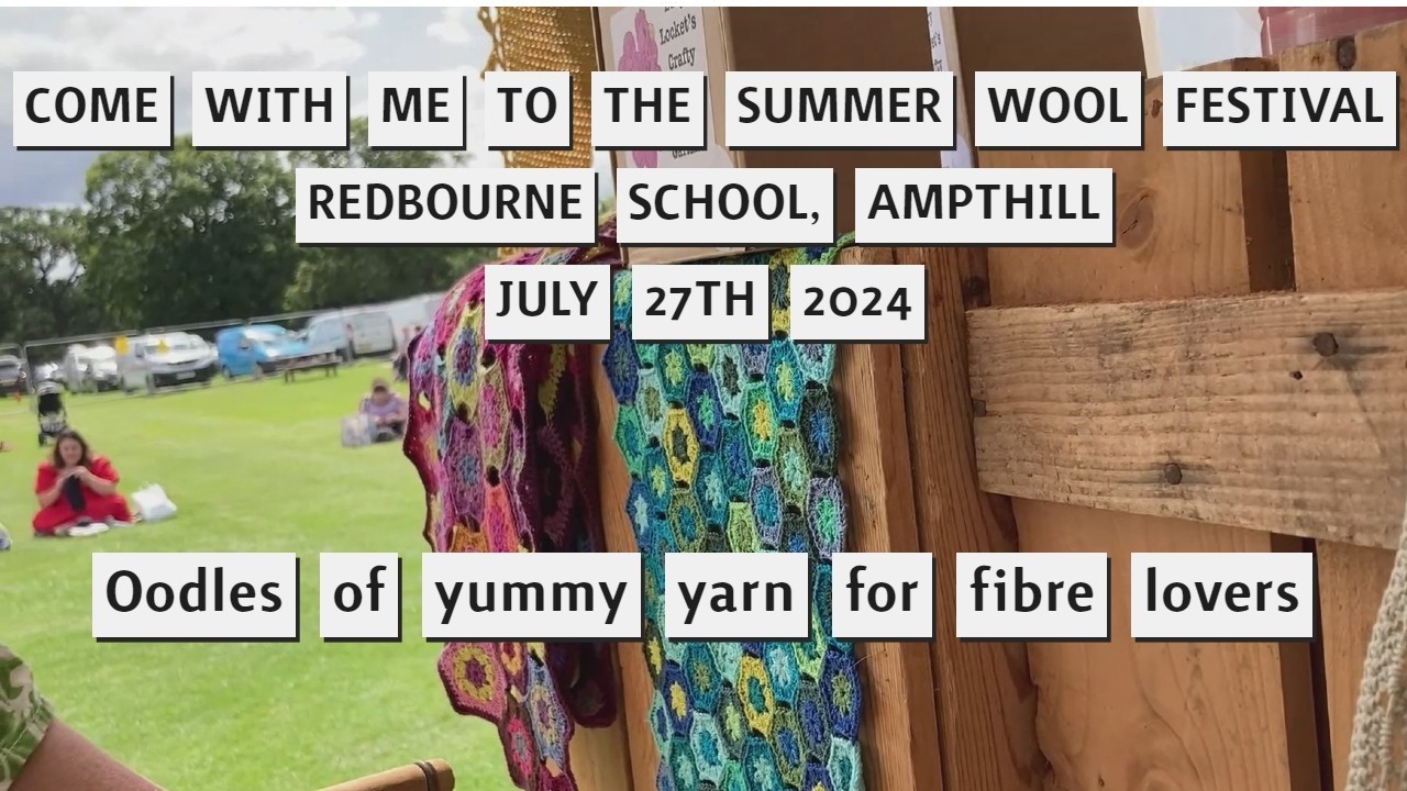 Summer Wool Festival 2024 ~ An In Depth Look ~ What Did I Purchase?