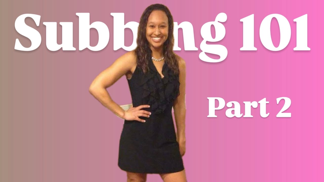 Substitute Teaching 101: Everything You Need To Know (Part 2)