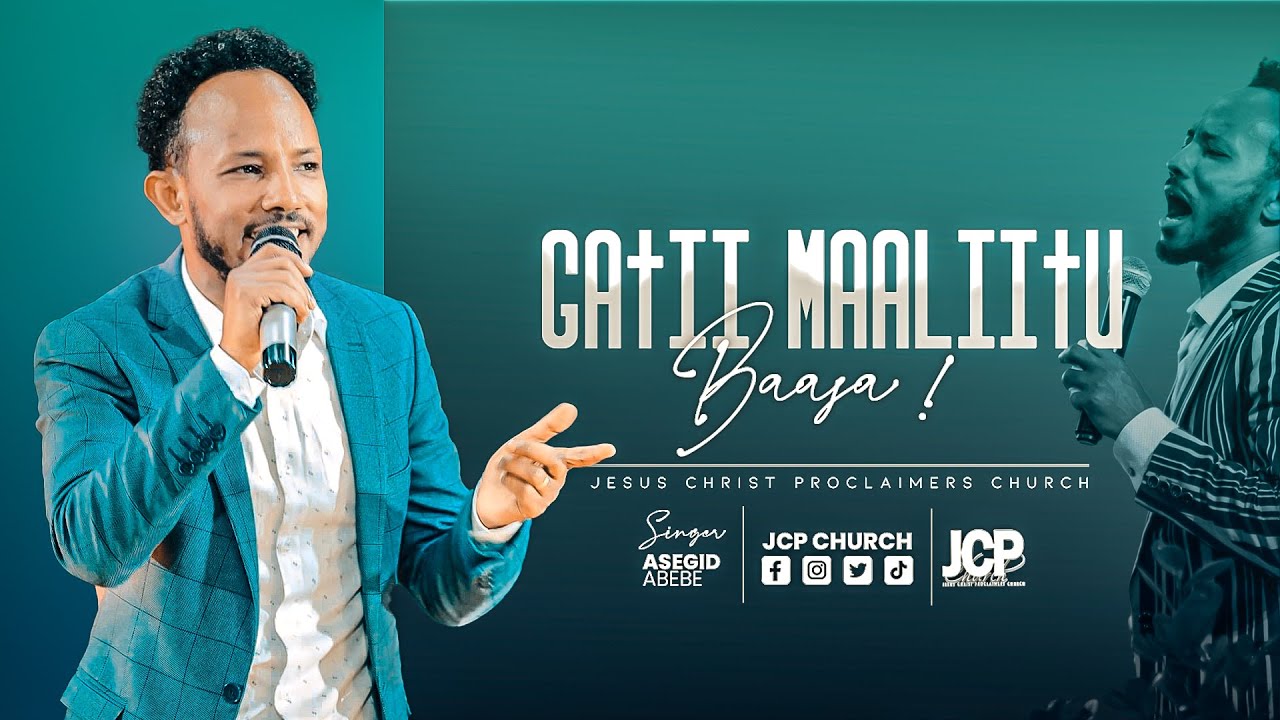 GATII MAALIITU BAASA || ASEGED ABEBE || JCP MULTIMEDIA PRESENTS || 2023