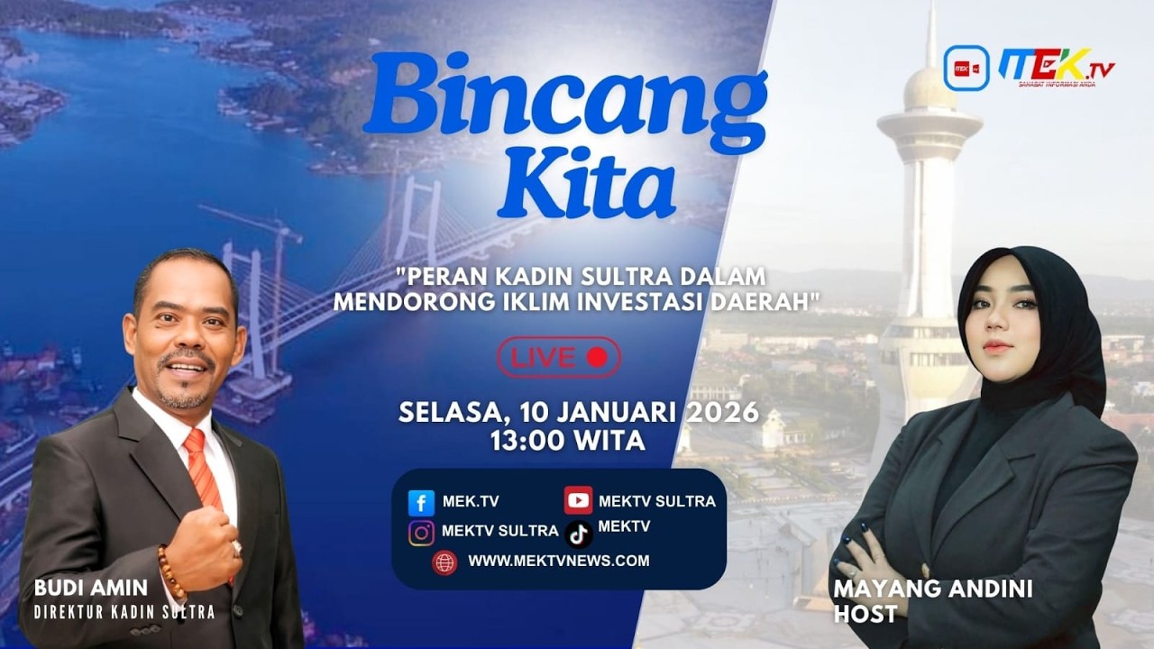 BINCANG KITA - PERAN KADIN SULTRA DALAM MENDORONG IKLIM INVESTASI DAERAH