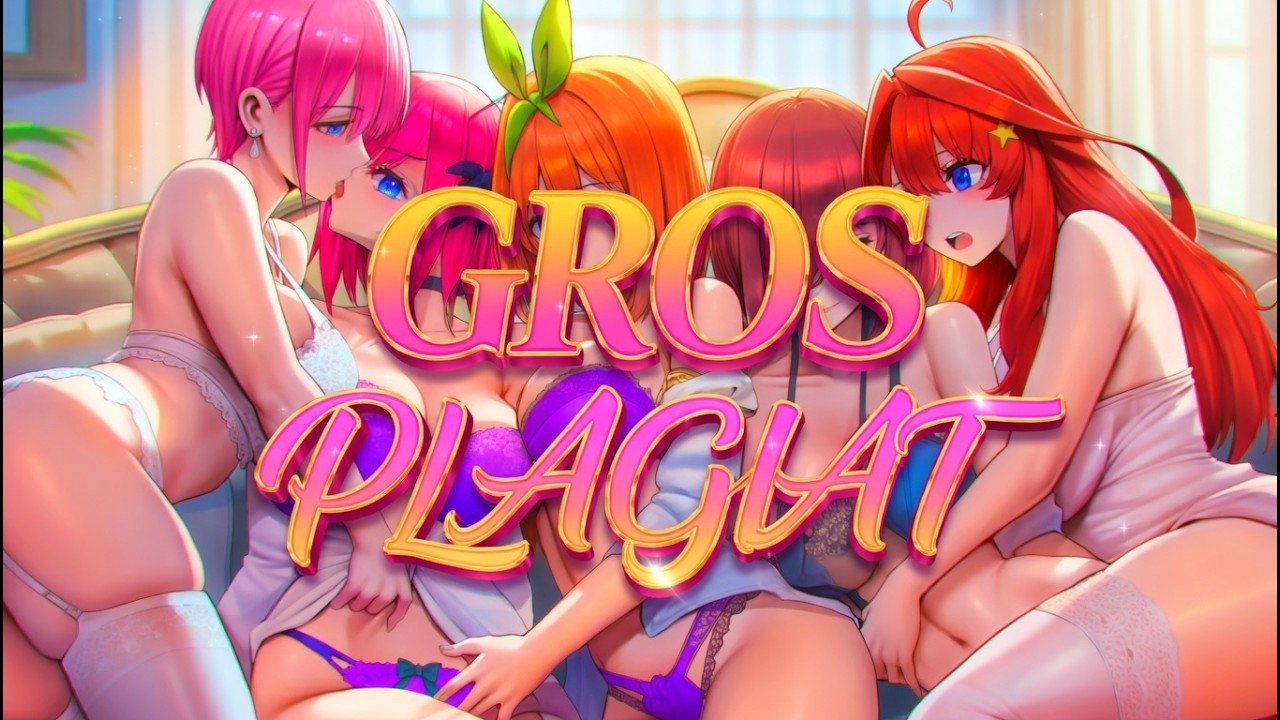 cet ANIME est un GROS PLAGIAT de QUINTESSENTIAL QUINTUPLET