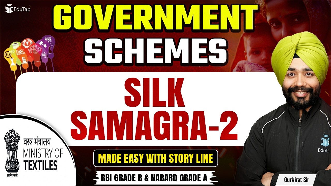 Silk Samagra-2 | Government Schemes for RBI Grade B 2026 | Important Govt Schemes for NABARD Grade A
