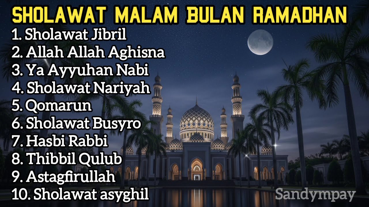 SHOLAWAT MALAM BULAN RAMADHAN 2026