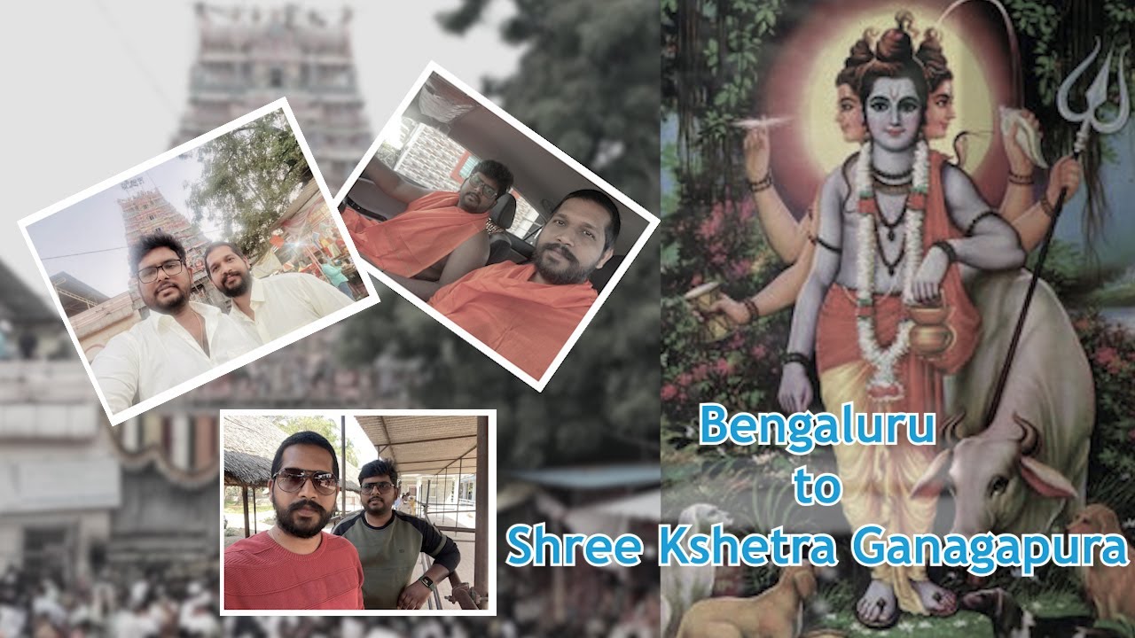 Bengaluru To Shree Kshetra Ganagapura || Temple Travel || Sri Guru Dattatreya Swamy || Travel Vlogs