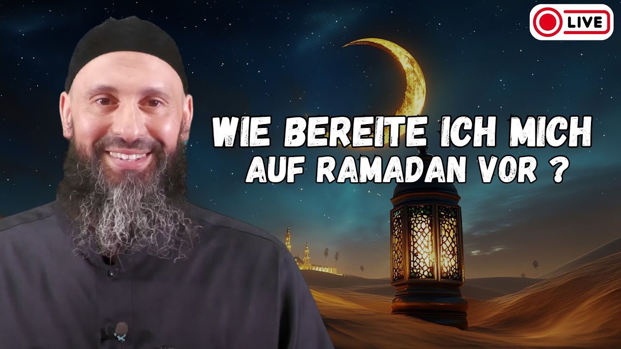 WIE BEREITE ICH MICH AUF RAMADAN VOR ?  | SAMI ABU HAMZA