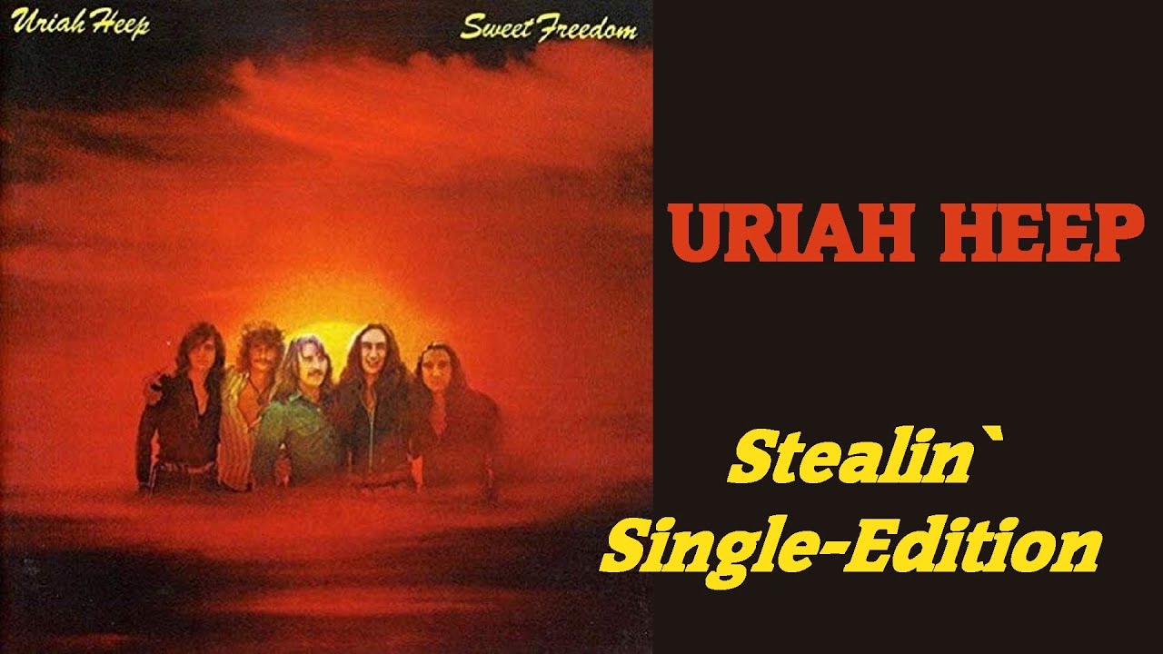 URIAH HEEP - Stealin` (1973 Sweet Freedom, Single-Edition, lyrics + HD)